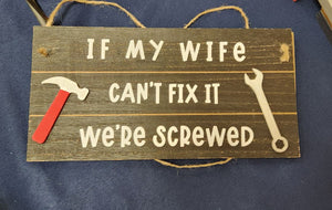 Wife Fix It Sign