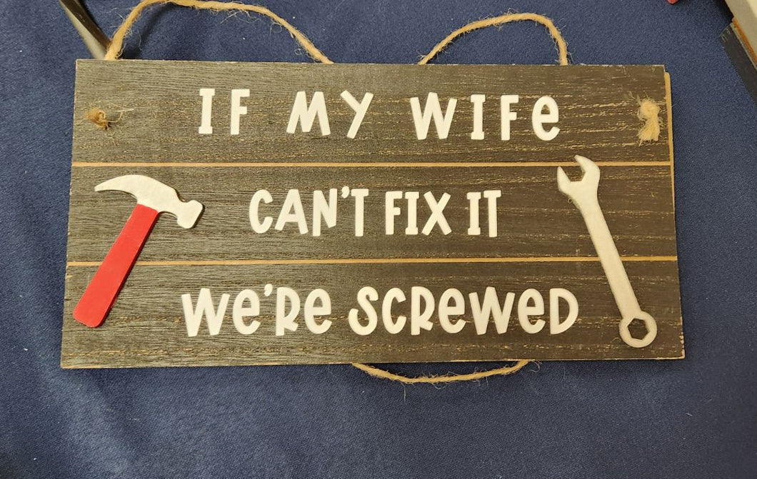 Wife Fix It Sign