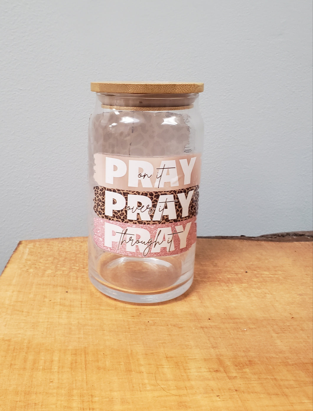 Pray On It Glass Jar