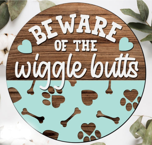 Beware Of Wiggle Butts Door Sign