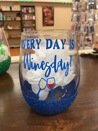 Everyday is winesday glass