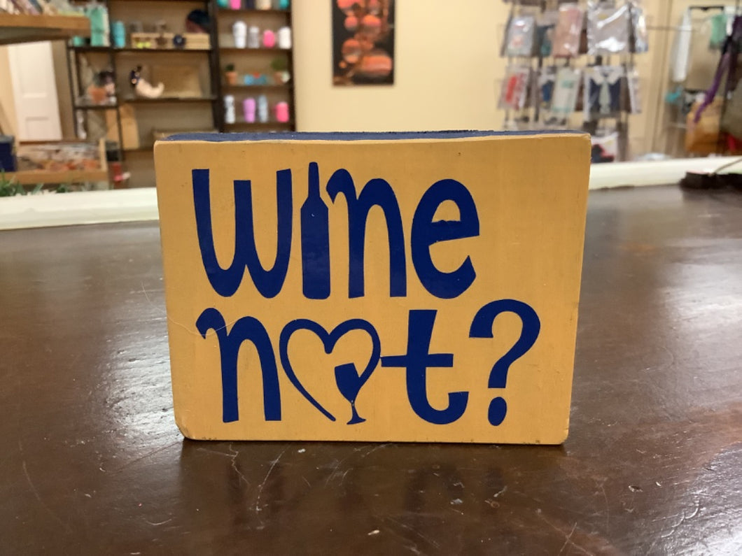 Wine not mini sign