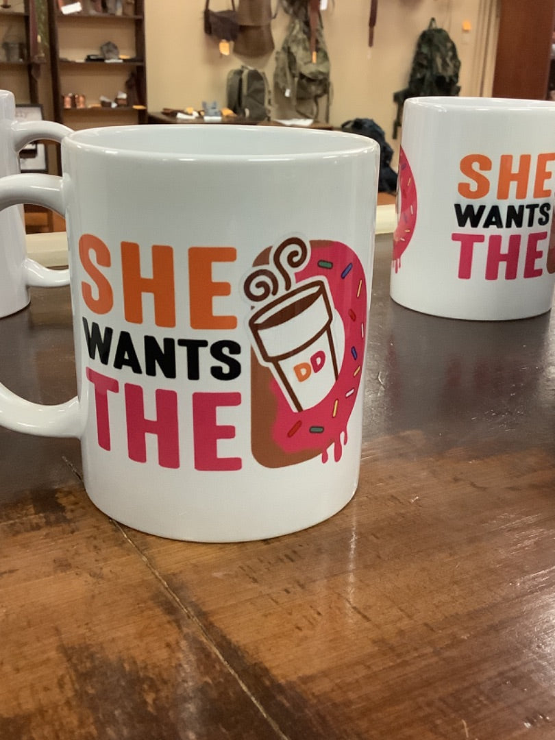 She wants the d coffee mug