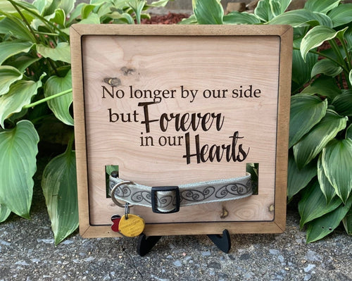 Forever In Our Hearts Sign